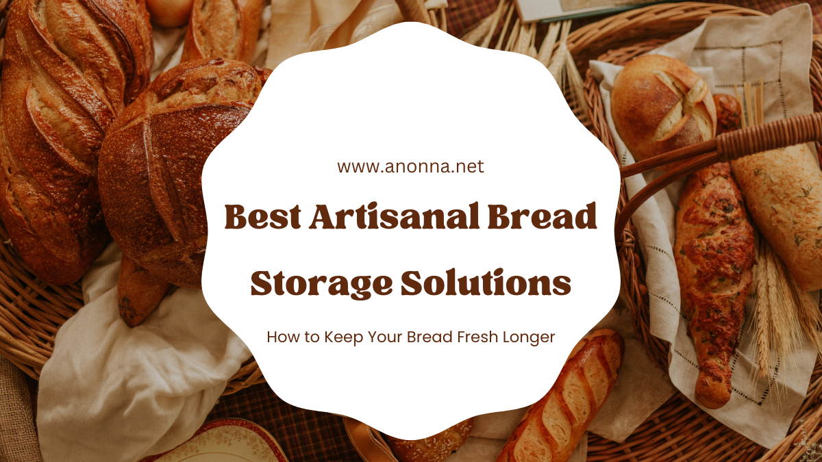 Best Artisanal Bread Storage Solutions