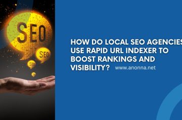 How Do Local SEO Agencies Use Rapid URL Indexer to Boost Rankings and Visibility