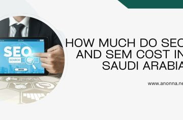 How Much Do SEO and SEM Cost in Saudi Arabia